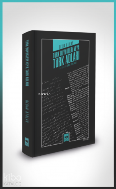 Türk Büyükleri veya Türk Adları - 1