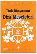 Türk Dünyasının Dini Meseleleri (Kutlu Doğum 1996) - 1