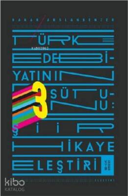 Türk Edebiyatının Üç Sütunu - 2