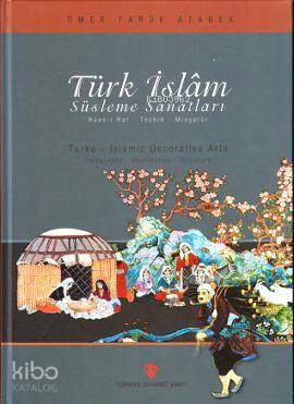 Türk İslam Süsleme Sanatları Hüsn-i Hat - Tezhib - Minyatür - 1