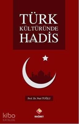 Türk Kültüründe Hadis - 2
