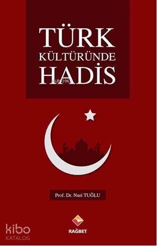 Türk Kültüründe Hadis - 2