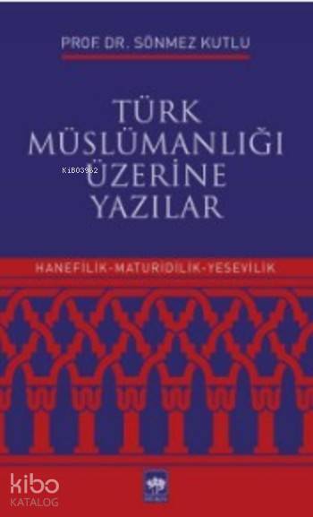 Türk Müslümanlığı Üzerine Yazılar - 1