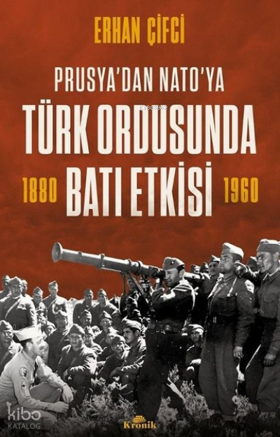 Türk Ordusunda Batı Etkisi - Prusyadan NATOya - 1