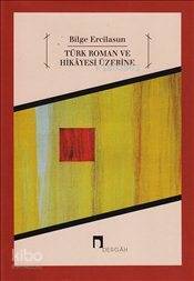 Türk Roman ve Hikayesi Üzerine - 2