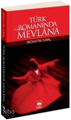 Türk Romanında Mevlana - 1