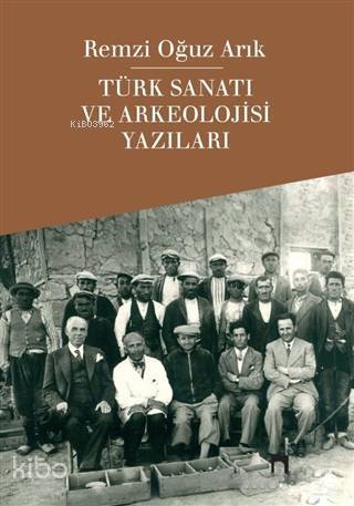 Türk Sanatı ve Arkeolojisi Yazıları - 2