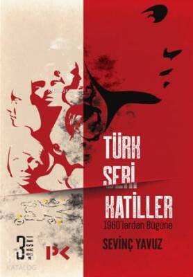 Türk Seri Katiller 1960?lardan Bugüne - 1