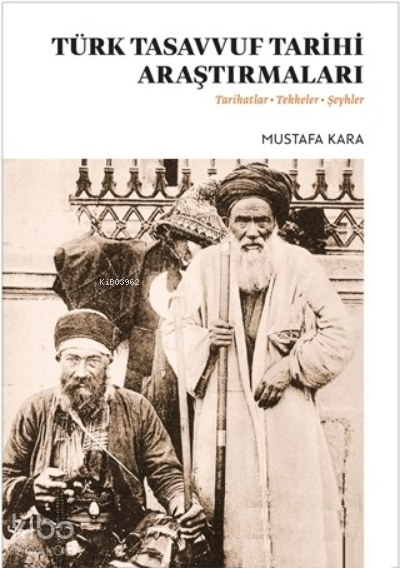 Türk Tasavvuf Tarihi Araştırmaları TarikatlarTekkelerŞeyhler - 2