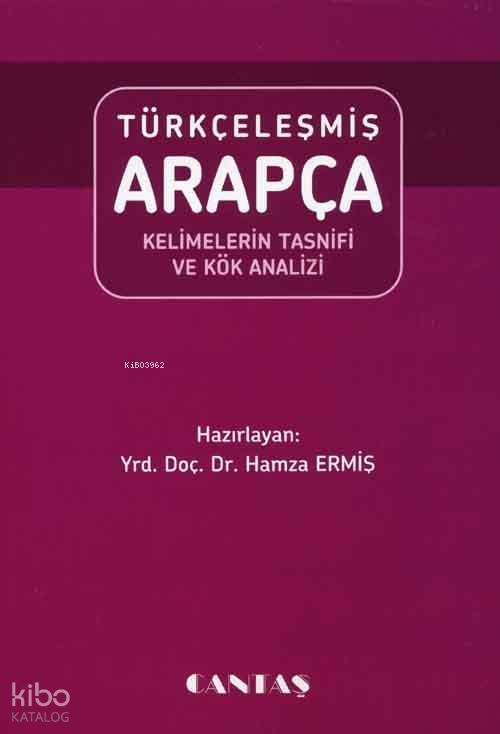 Türkçeleşmiş Arapça Kelimelerin Tasnifi - 1