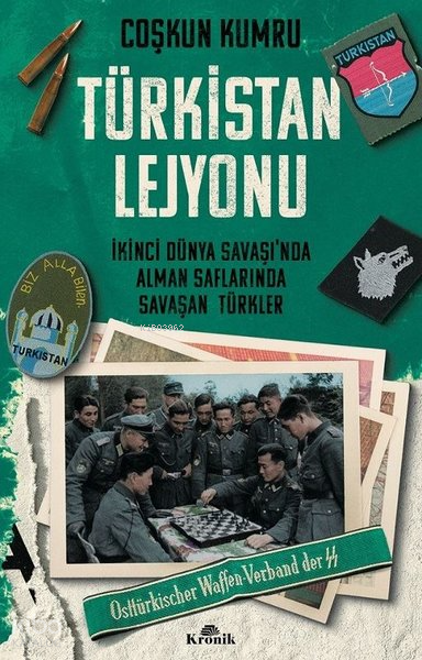 Türkistan Lejyonu - İkinci Dünya Savaşında Alman Saflarında Savaşan Türkler - 1