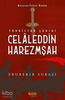 Türkistan Şahini Celaleddin Harezmşah - 2
