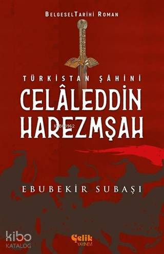 Türkistan Şahini Celaleddin Harezmşah - 2