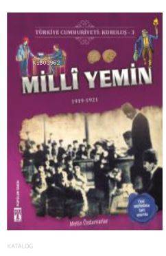 Türkiye Cumhuriyeti Kuruluş 3 - Milli Yemin 1919-1921 - 1