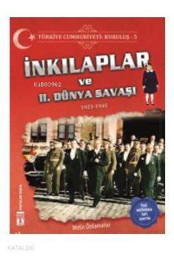 Türkiye Cumhuriyeti Kuruluş 5 - İnkılaplar ve 2. Dünya Savaşı 1923-1945 - 1