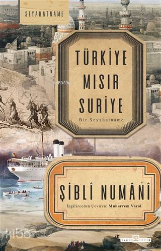 Türkiye Mısır Suriye Bir Seyahatname - 2