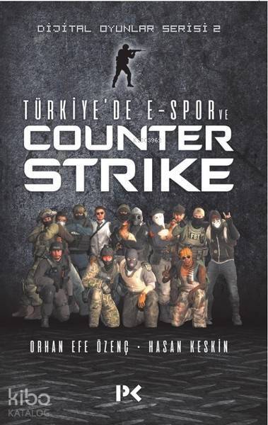 Türkiyede E-Spor ve Counter Strike Dijital Oyunlar Serisi 2 - 1