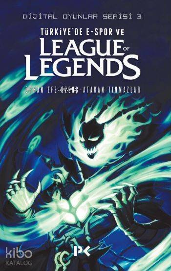 Türkiyede E-Spor ve League of Legends Dijital Oyunlar Serisi - 3 - 1