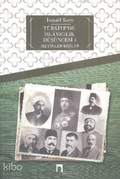 Türkiyede İslamcılık Düşüncesi 1 Metinler - Kişiler - 1