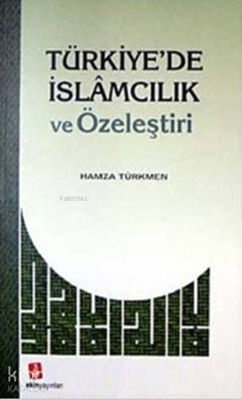 Türkiyede İslamcılık ve Özeleştiri - 1