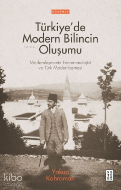 Türkiye’de Modern Bilincin OluşumuTürkiye’de Modern Bilincin Oluşumu - 1