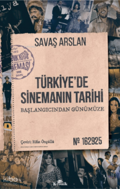 Türkiyede Sinemanın Tarihi Başlangıcından Günümüze - 1