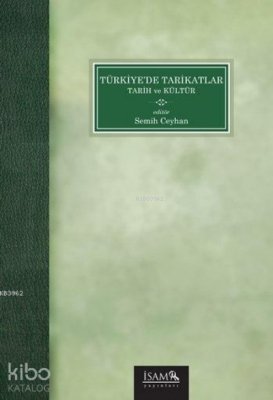 Türkiyede Tarikatlar Tarih ve Kültür - 2
