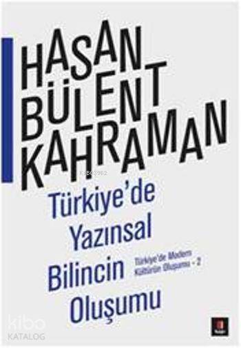 Türkiyede Yazınsal Bilincin Oluşumu Türkiyede Modern Kültürün Oluşumu -2 - 1