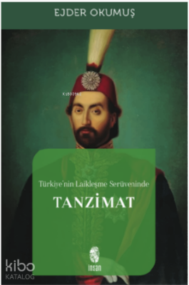Türkiyenin Laikleşme Serüveninde Tanzimat - 1