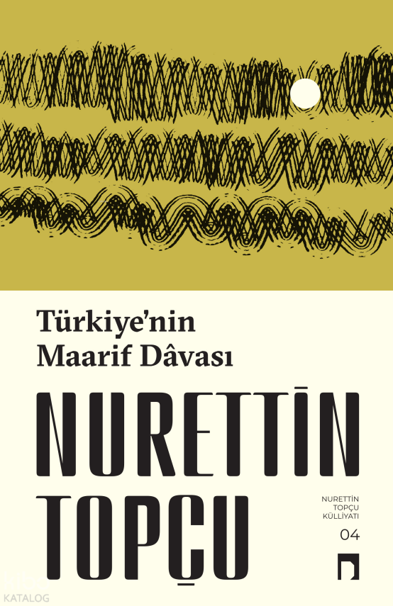 Türkiyenin Maarif Dâvası - 2