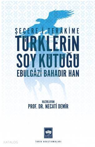 Türklerin Soy Kütüğü Şecere-i Terâkkime - 1