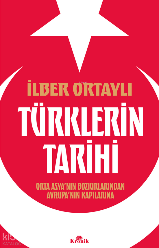 Türklerin TarihiOrta Asya’nın Bozkırlarından Avrupa’nın Kapılarına - 2