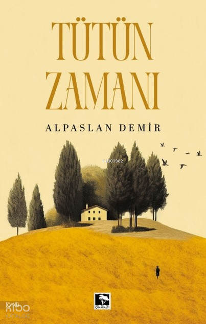 Tütün Zamanı - 1
