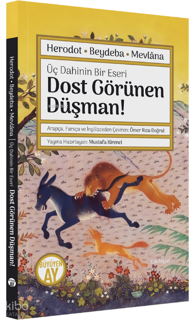 Üç Dahinin Bir Eseri Dost Görünen Düşman!Herodot • Bedaba • Mevlâna - 2