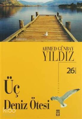 Üç Deniz Ötesi - 2