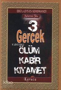 Üç Gerçek Ölüm Kabir Kıyamet - 1