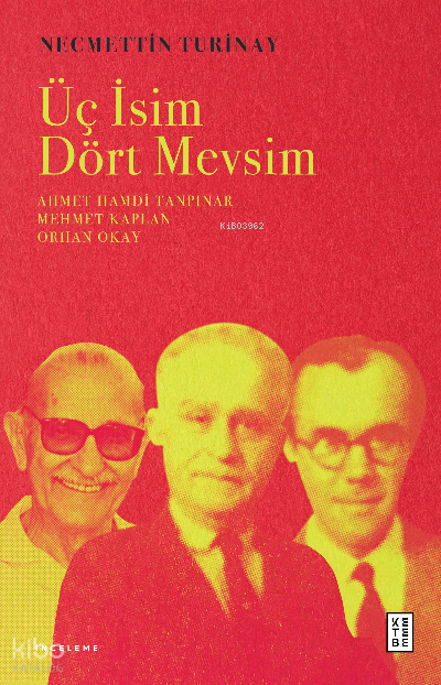 Üç İsim Dört MevsimAhmet Hamdi Tanpınar Mehmet Kaplan Orhan Okay - 1
