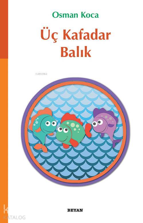 Üç Kafadar Balık - 2