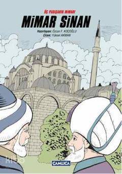 Üç Padişahın Mimarı Mimar Sinan (Ciltli) - 1