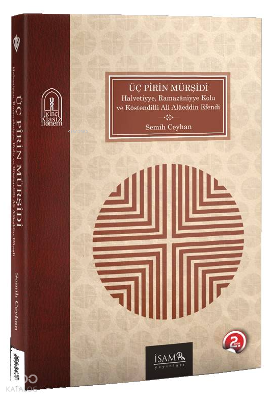 Üç Pirin MürşidiHalvetiyye, Ramazaniyye, Kolu ve Köstendilli Ali Alaeddin Efendi - 1