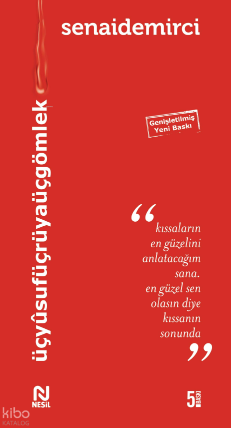 Üç Yûsuf Üç Rüya Üç Gömlek - 1