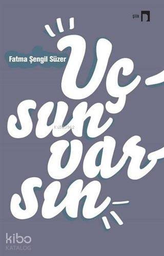 Uçsun Varsın - 2