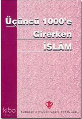 Üçüncü 1000e Girerken İslam - 1