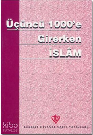 Üçüncü 1000e Girerken İslam - 1
