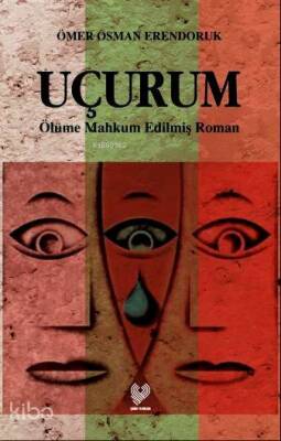 Uçurum Ölüme Mahkûm Edilmiş Roman - 1