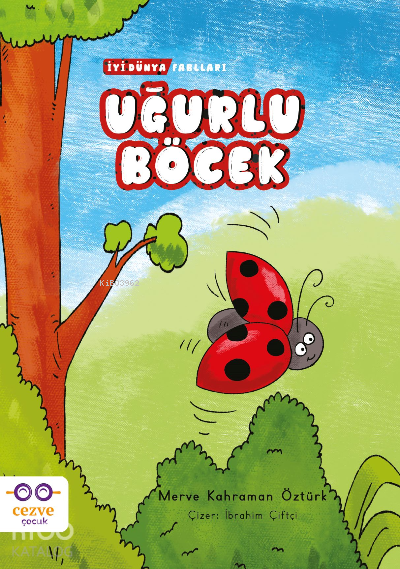 Uğurlu Böcek – İyi Dünya Fablları - 2