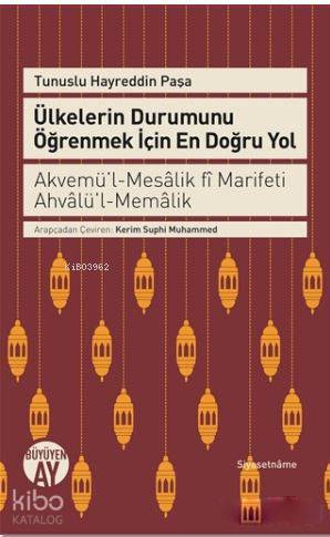 Ülkelerin Durumunu Öğrenmek İçin En Doğru Yol Akvemül-Mesalik Fi Marifeti Ahvalül-Memalik - 1