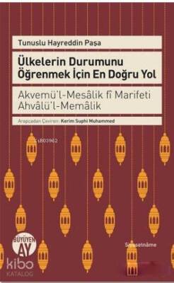 Ülkelerin Durumunu Öğrenmek İçin En Doğru Yol Akvemül-Mesalik Fi Marifeti Ahvalül-Memalik - 2