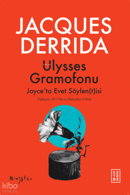 Ulysses GramofonuJoyce’ta Evet Söylen(t)isi - 1