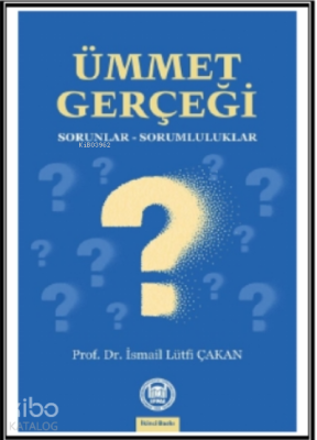 Ümmet Gerçeği Sorunlar-Sorumluluklar - 1